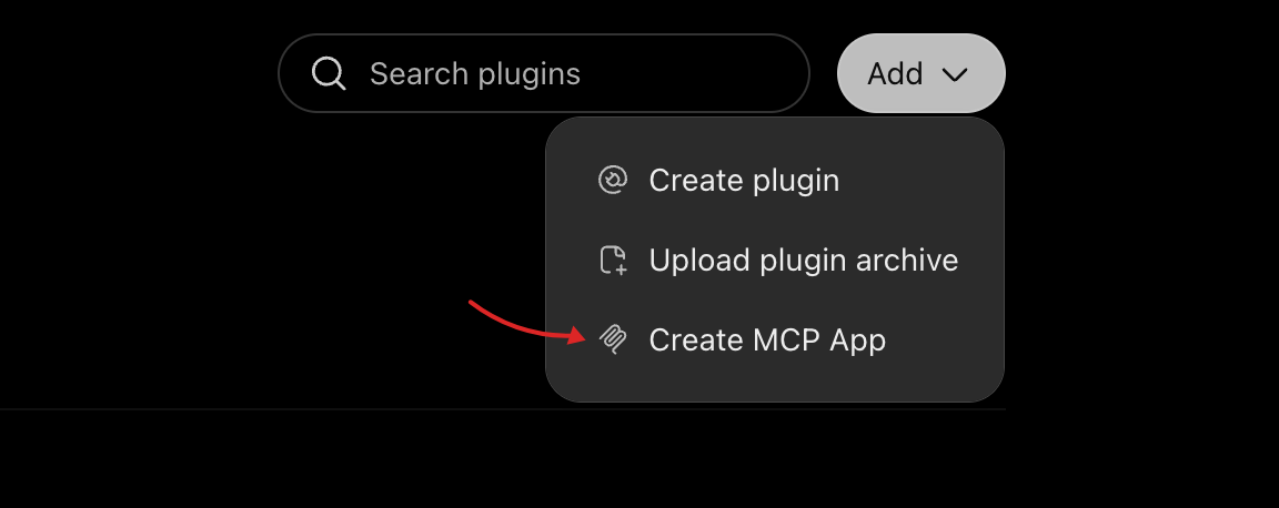 Create MCP App under the Add menu